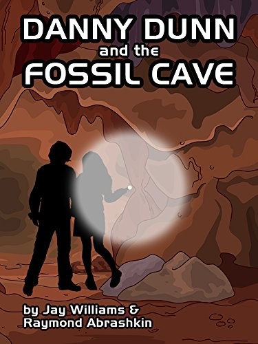 Cover for Danny Dunn and the Fossil Cave