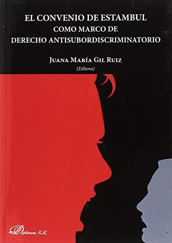 Cover for El convenio de Estambul. Como marco de derecho antisubordiscriminatorio