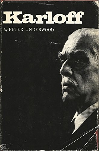 Cover for Karloff; the life of Boris Karloff