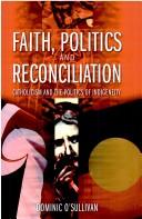 Cover for Faith, Politics And Reconciliation