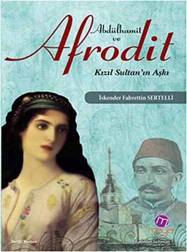 Cover for Abdülhamit Ve Afrodit Kizil Sultan' In Aski
