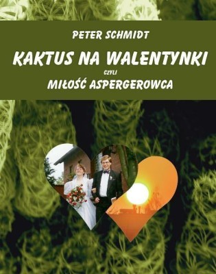 Cover for Kaktus na walentynki czyli miłość aspergerowca