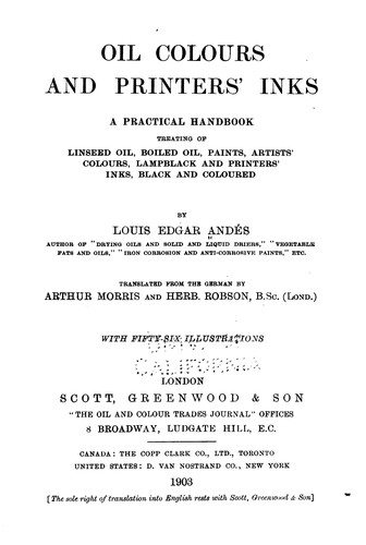 Cover for Oil Colours and Printers' Inks: A Practical Handbook Treating of Linseed Oil ...