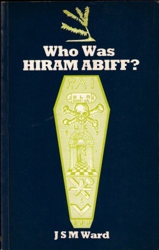 Cover for Who was Hiram Abiff?