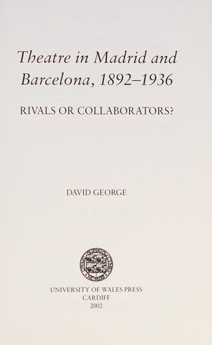 Cover for Theatre in Madrid and Barcelona, 1892-1936