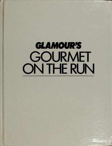 Cover for Glamour's gourmet on the run