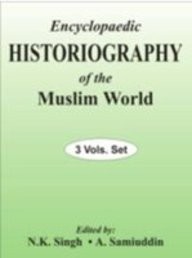 Cover for Encyclopaedic Historiography of the Muslim World