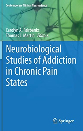Cover for Neurobiological Studies of Addiction in Chronic Pain States