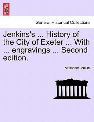 Cover for Jenkinss  History of the City of Exeter  with  Engravings  Second Edition