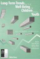 Cover for Long-Term Trends in the Well-Being of Children and Youth (Issues in Children's and Families' Lives)