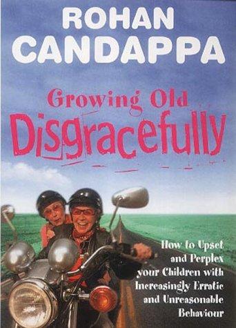 Cover for Growing Old Disgracefully