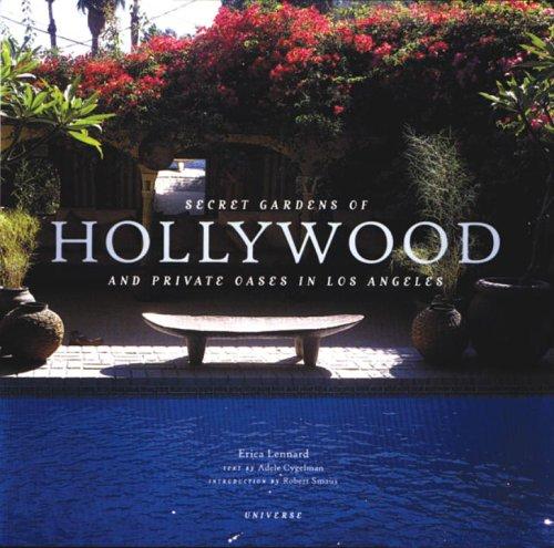 Cover for Secret Gardens of Hollywood and Private Oases in Los Angeles