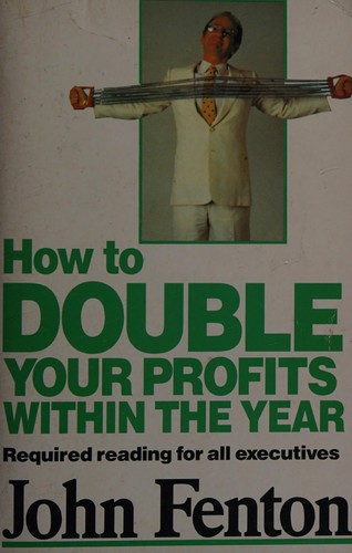 Cover for How to Double Your Profits Within the Year