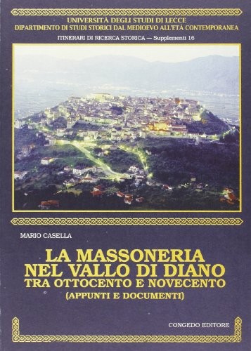Cover for La massoneria nel Vallo di Diano tra Ottocento e Novecento