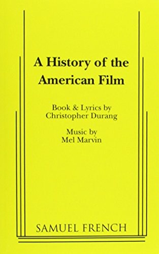 Cover for A History of the American Film (French's Musical Library)