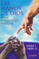 Cover for Las Manos de Dios En La Comunidad Familiar