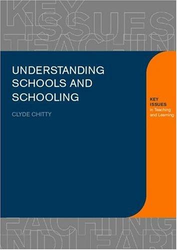 Cover for Understanding Schools and Schooling (Key Issues in Teaching and Learning)