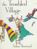 Cover for The troubled village
