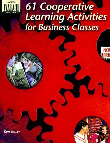 Cover for 61 Cooperative Learning Activities for Business Classes