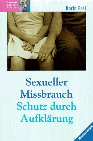 Cover for Sexueller Missbrauch. Schutz durch Aufklärung.