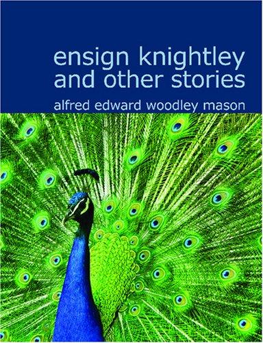 Cover for Ensign Knightley and Other Stories (Large Print Edition)
