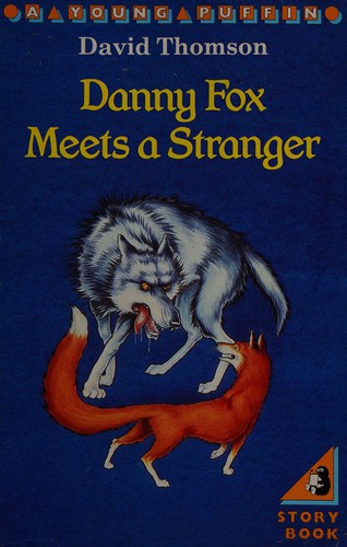 Cover for Danny Fox meets a stranger