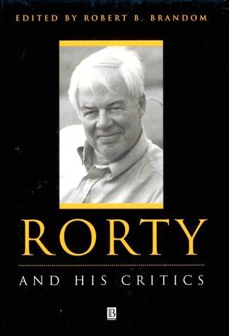 Cover for Rorty and His Critics (Philosophy and Their Critics)