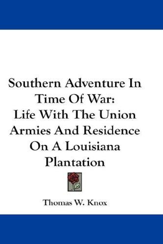Cover for Southern Adventure In Time Of War