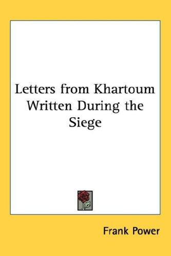 Cover for Letters from Khartoum Written During the Siege