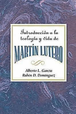 Cover for Introduccion a la Teologia y Vida de Martin Lutero Aeth