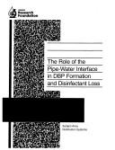 Cover for The Role of the Pipe-Water Interface in Dbp Formation and Disinfectant Loss