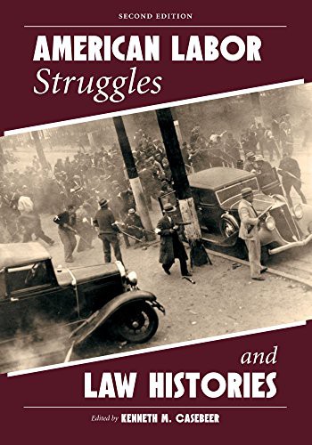 Cover for American Labor Struggles and Law Histories