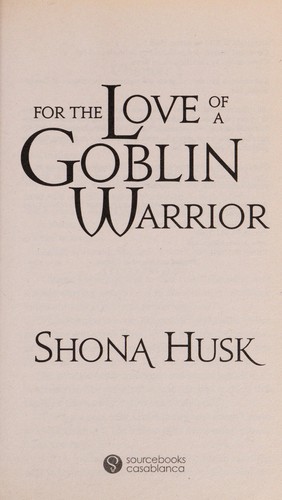Cover for For the love of a goblin warrior