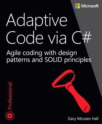 Cover for Adaptive Code Via C Class And Interface Design Design Patterns And Solid Principles