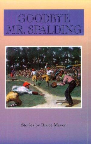 Cover for Goodbye Mr. Spalding