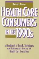 Cover for Health Care Consumers in the 1990s