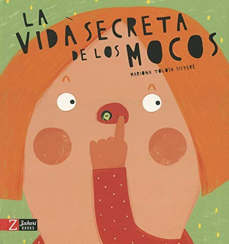 Cover for La vida secreta de los mocos