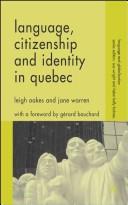 Cover for Language, citizenship and identity in Quebec