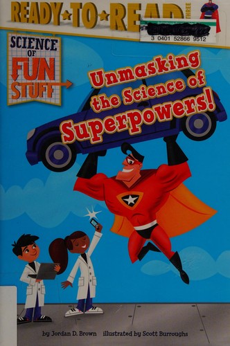 Cover for Unmasking the science of superpowers!