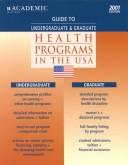 Cover for Guide to Undergraduate & Graduate Health Programs in the USA - 2001 Edition