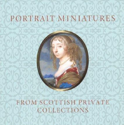 Cover for Portrait Miniatures from Scottish Private Collecti
