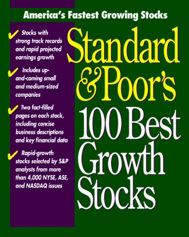Cover for Standard & Poor's 100 best growth stocks