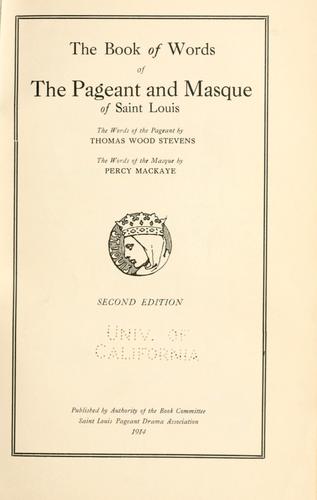 Cover for The book of words of the pageant and masque of Saint Louis