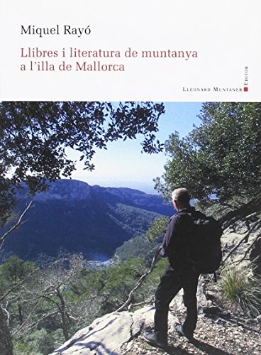 Cover for Llibres i literatura de muntanya a l'illa de Mallorca