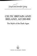 Cover for Celtic Britain and Ireland, AD 200-800