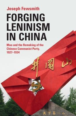 Cover for Forging Leninism in China