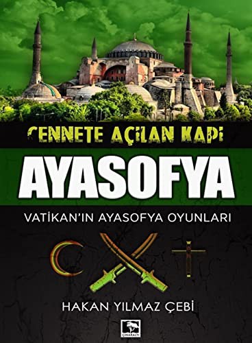 Cover for Cennete Acılan Kapı Ayasofya