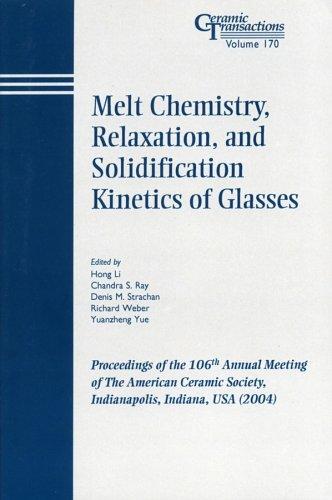 Cover for Melt Chemistry, Relaxation, and Solidification Kinetics of Glasses