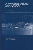 Cover for A Kwakiutl village and school