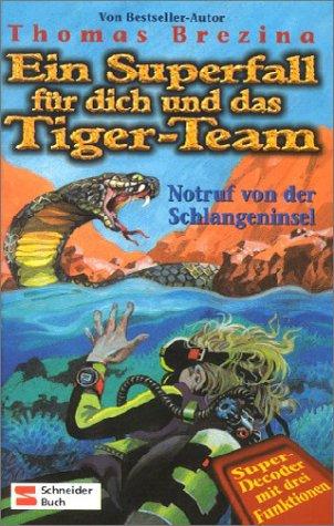 Cover for Ein Superfall für dich und das Tiger-Team, Bd.2, Notruf von der Schlangeninsel